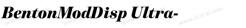 BentonModDisp Ultra字体转换 BentonModDisp Ultra字体转换